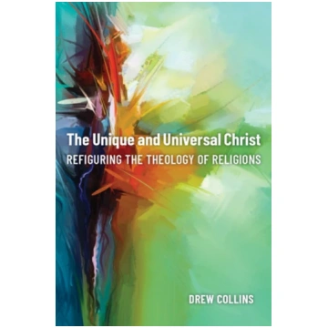 Unique and Universal Christ Drew Collins