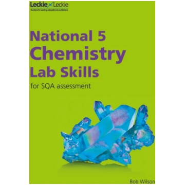 National 5 Chemistry Lab Skills for the revised ex