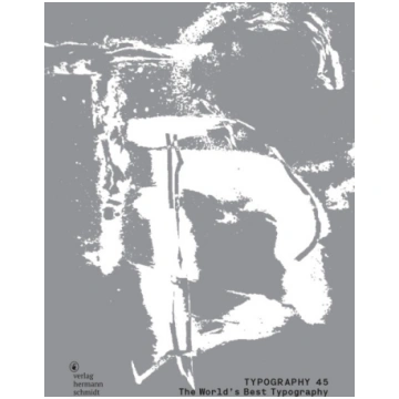 The World"s Best Typography: The 45. Annual of the