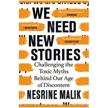 We Need New Stories: Challenging the Toxic Myths B