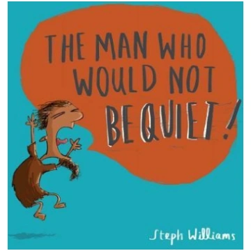 The Man Who Would Not Be Quiet Good Book Co