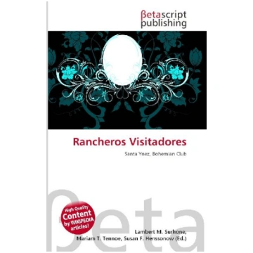Rancheros Visitadores: Santa Ynez, Bohemian Club O