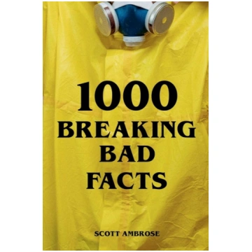 1000 Breaking Bad Facts Scott Ambrose