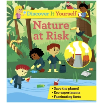 Discover It Yourself: Nature At Risk Sally Morgan