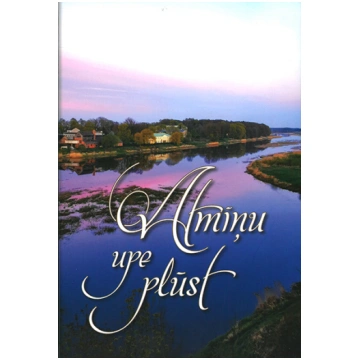 Atmiņu upe plūst