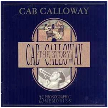 Lietots - CD Cab Calloway - The Cab Calloway Story