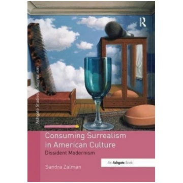 Consuming Surrealism in American Culture Sandra Za