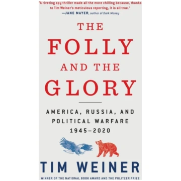 Folly and the Glory Tim Weiner