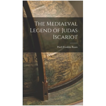 Mediaeval Legend of Judas Iscariot Paull Franklin 