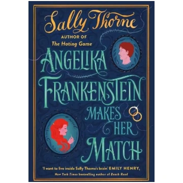 Angelika Frankenstein Makes Her Match: Sexy, quirk