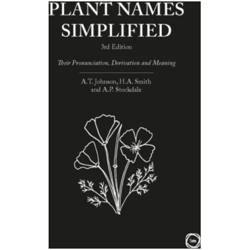 Plant Names Simplified 3rd Edition, Their Pronunci