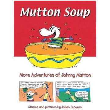 Mutton Soup: More Adventures of Johnny Mutton