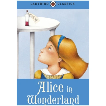 Ladybird Classics: Alice in Wonderland Lewis Carro