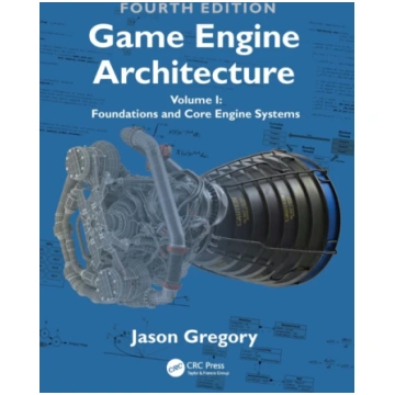 Game Engine Architecture Gregory, Jason