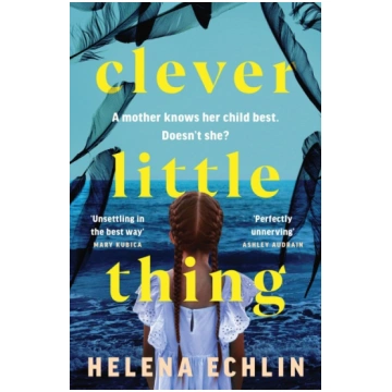 Clever Little Thing: A taut, powerful and gripping
