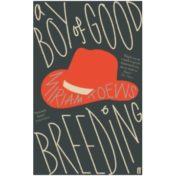 Boy of Good Breeding Miriam Toews