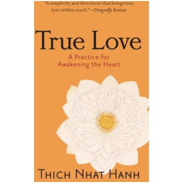 True Love: A Practice for Awakening the Heart