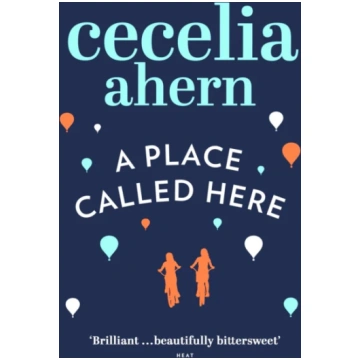 Place Called Here CeciliaM Ahern