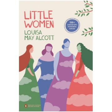 Little Women. Classics Deluxe Edition Penguin LLC