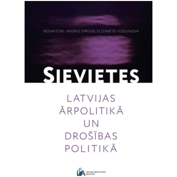Lietots - Sievietes Latvijas ārpolitikā un drošība
