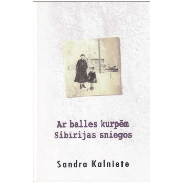 Lietots - Ar balles kurpēm Sibīrijas sniegos - San