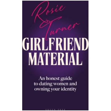 Girlfriend Material Turner, Rosie