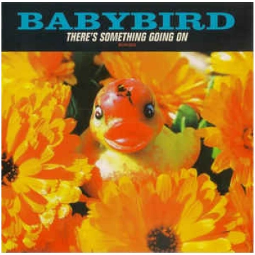 Lietots - CD Babybird - There"s Something Going On