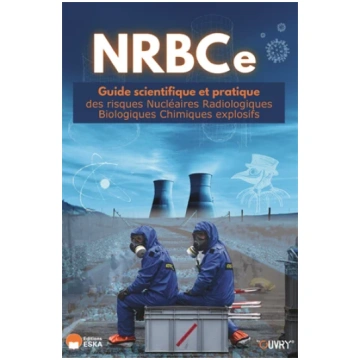 NRBCe GUIDE SCIENTIFIQUE ET PRATIQUE des risques N