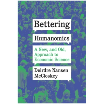 Bettering Humanomics Deirdre Nansen McCloskey