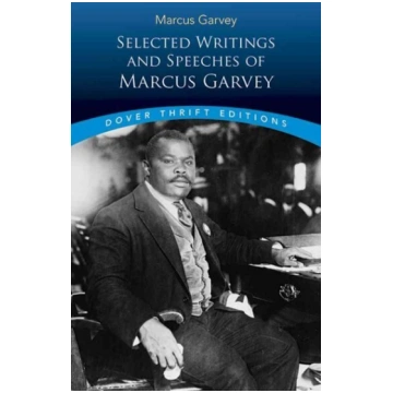 Selected Writings and Speeches of Marcus Garvey