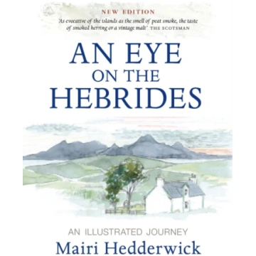 Eye on the Hebrides, An Illustrated Journey Mairi 