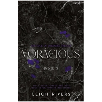 Voracious (The Edge of Darkness: Book 2) Leigh Riv