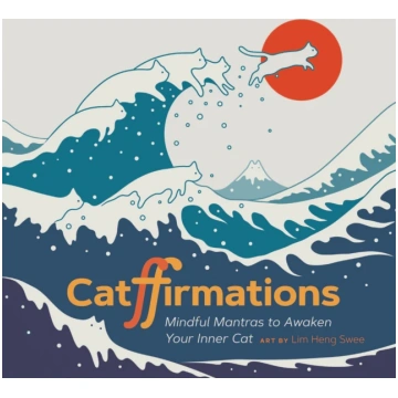Catffirmations, Mindful Mantras to Awaken Your Inn