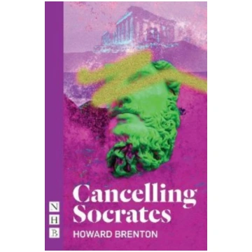 Cancelling Socrates Howard Brenton