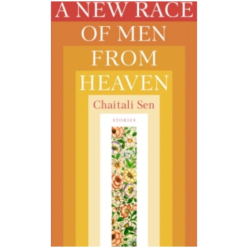 New Race of Men from Heaven Chaitali Sen