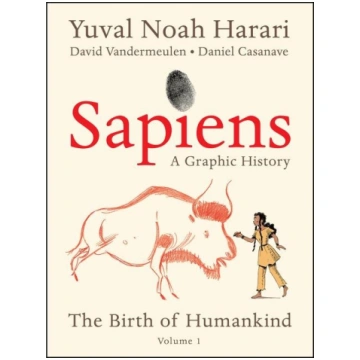 Sapiens: A Graphic History: The Birth of Humankind