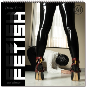 Calendar 2026 - Dame Katia - Fetish aisecret.art